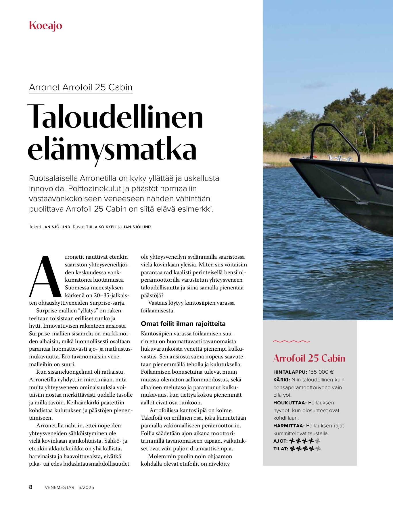 Koeajo: Arronet Arrofoil 25 Cabin