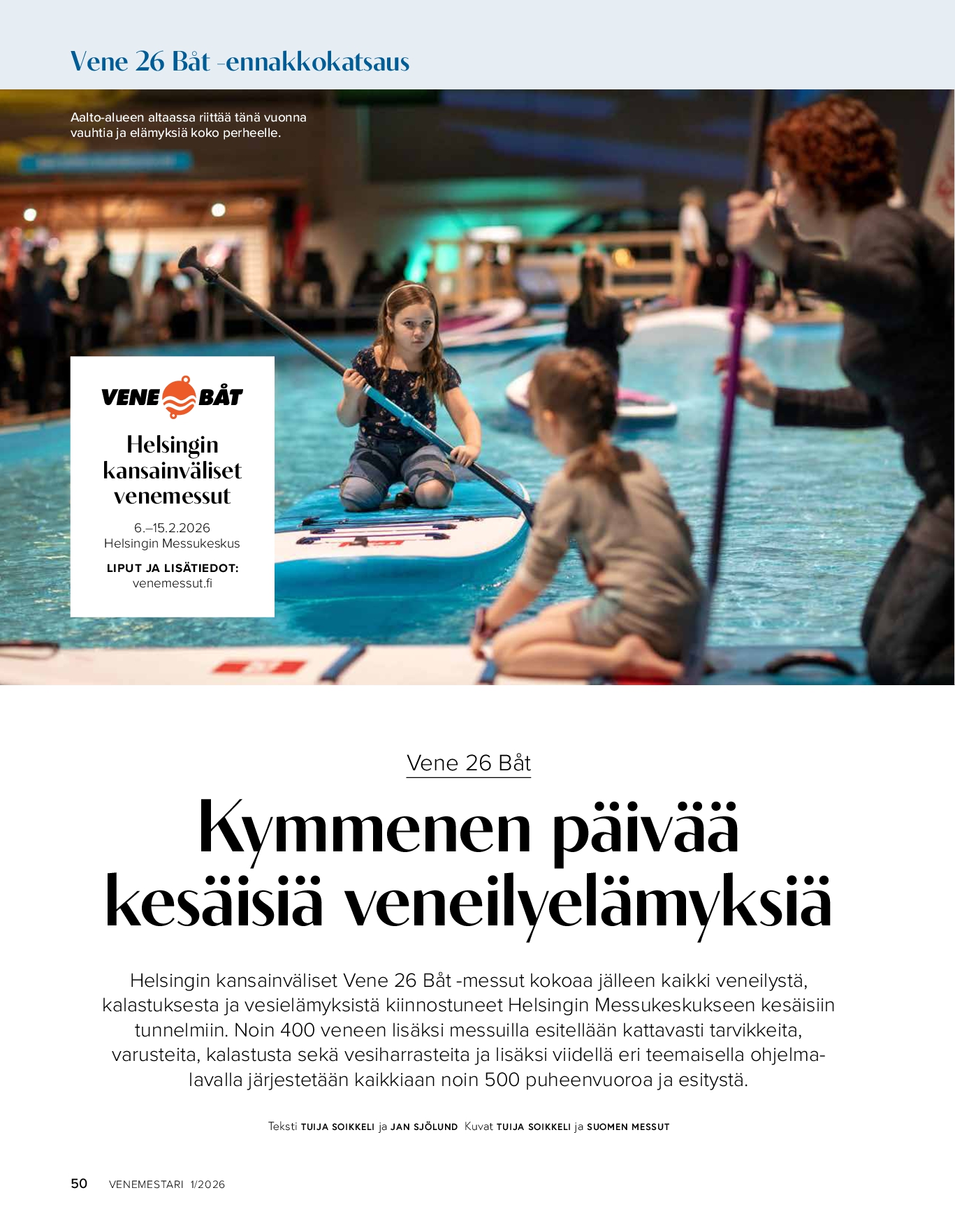 Vene 26 Båt -ennakko: messujen ohjelmatärpit