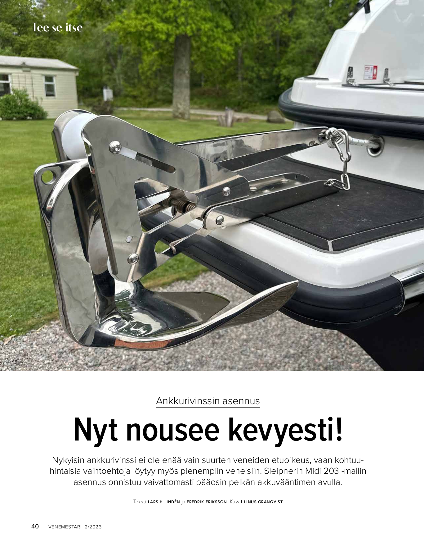 Tee se itse: ankkurivinssin asennus