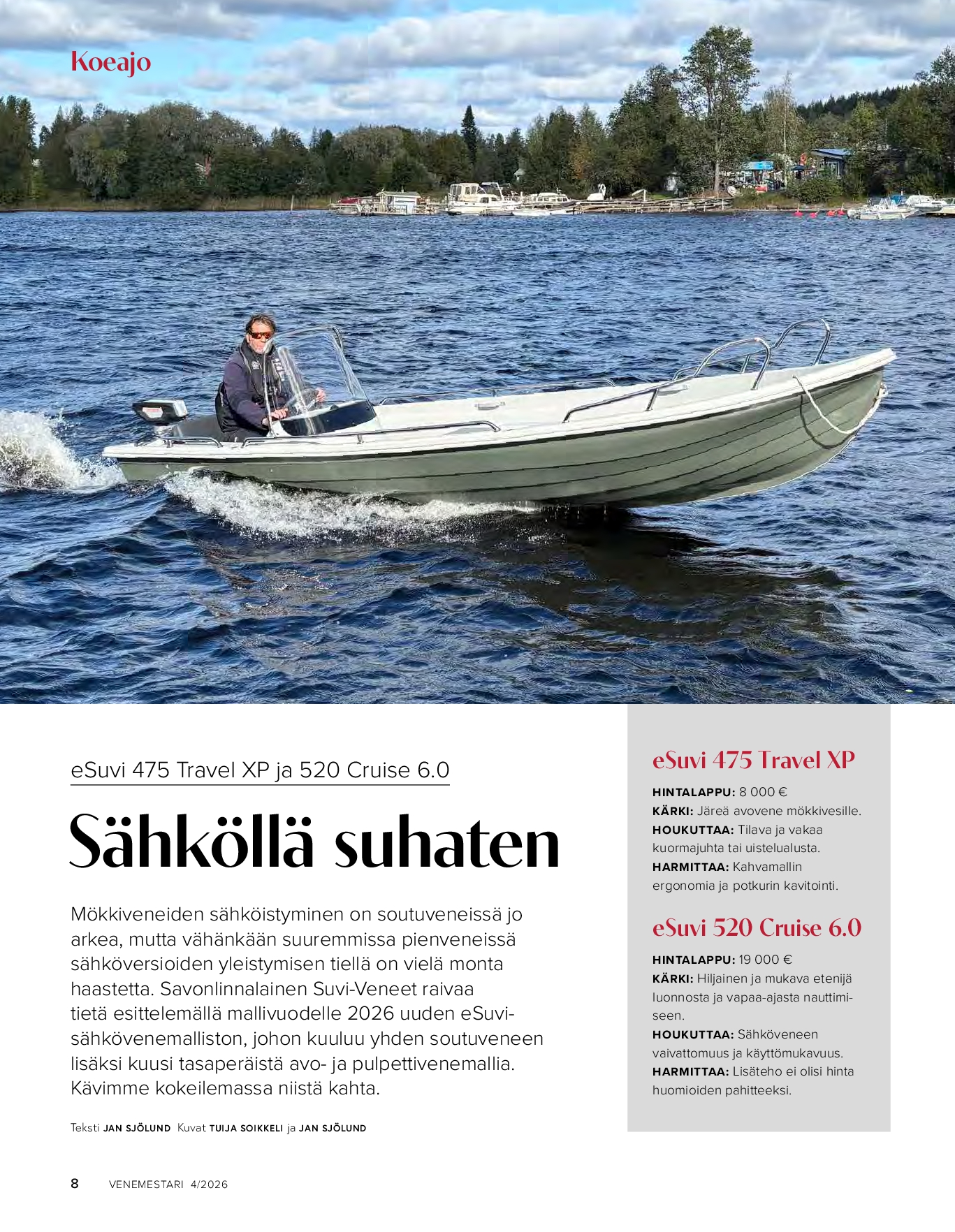 Koeajo: eSuvi 475 Travel ja eSuvi 520 Cruise