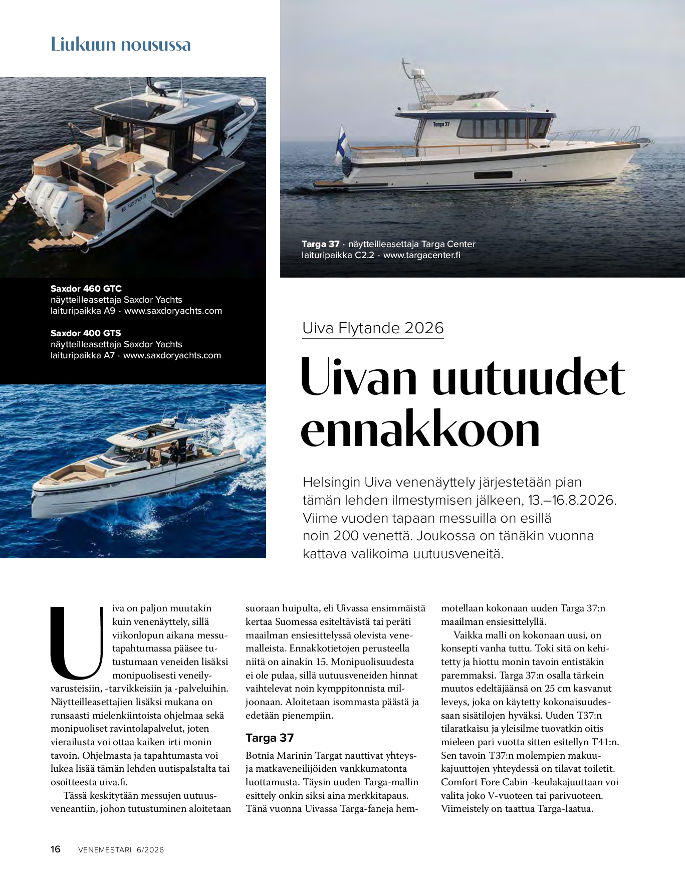 Liukuun nousussa 6/26: Uivan näyttelyn uutuusveneet